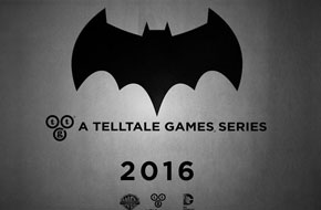 漫威还没影儿 Telltale已联手华纳和DC开发“蝙蝠侠”的章节游戏了！