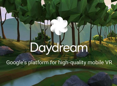 谷歌推出全新移动VR平台“白日梦” 虚拟现实领域又将掀起一阵血雨腥风 